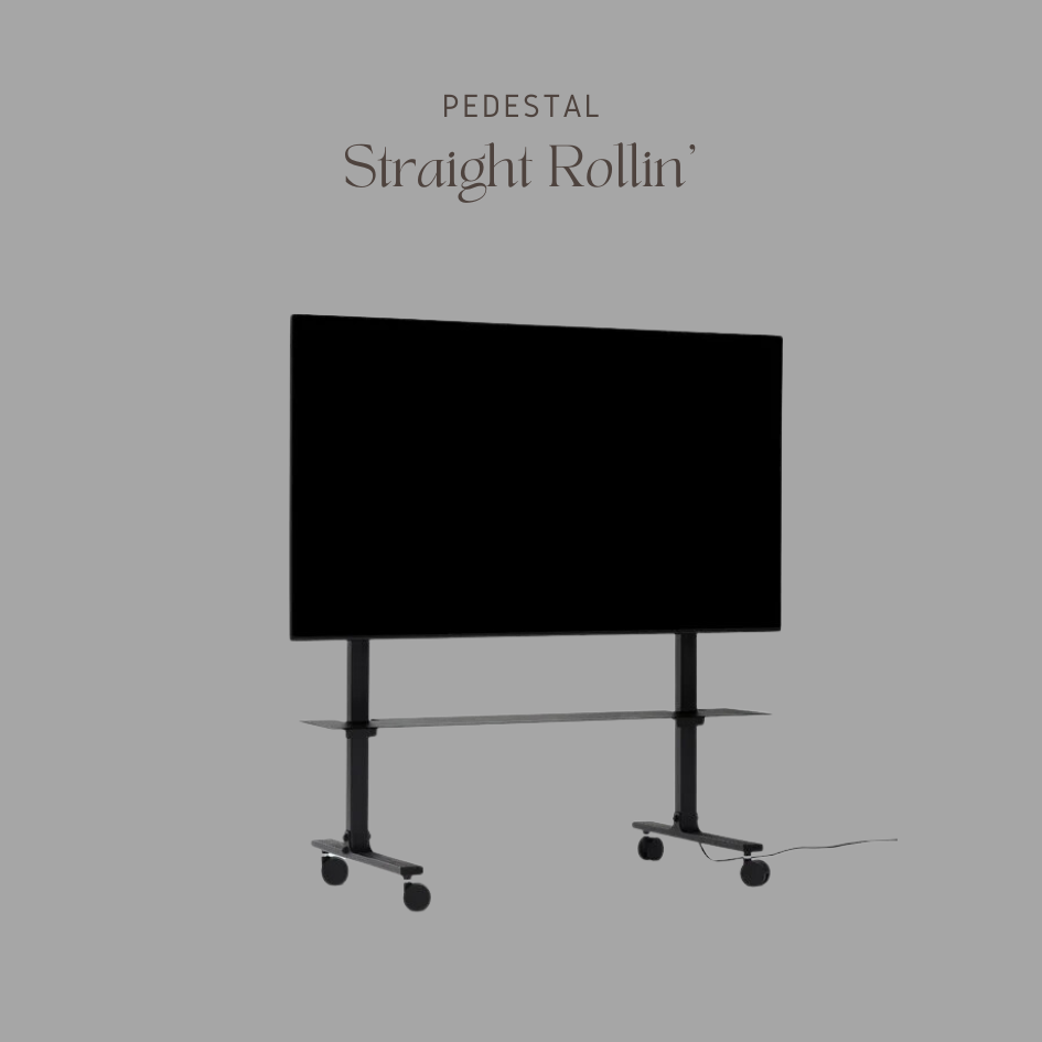 Pedestal Straight Rollin'